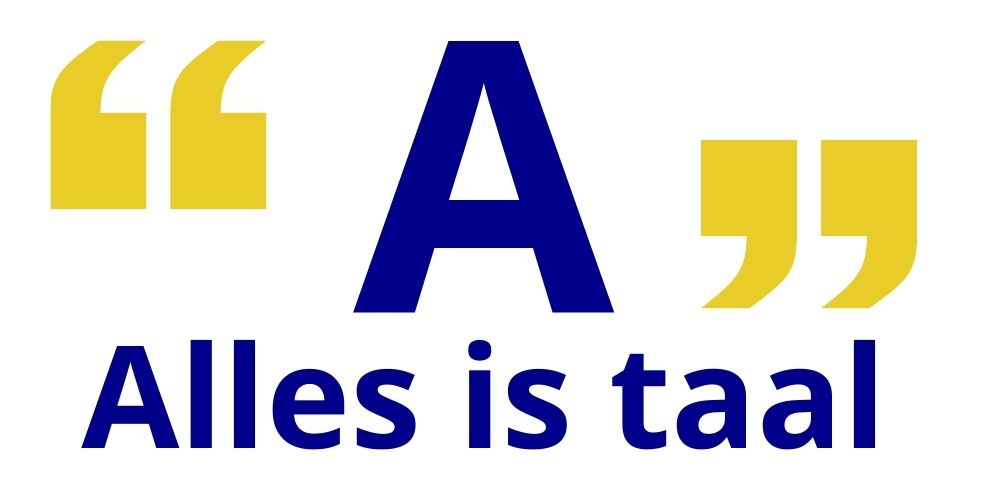 Alles is taal